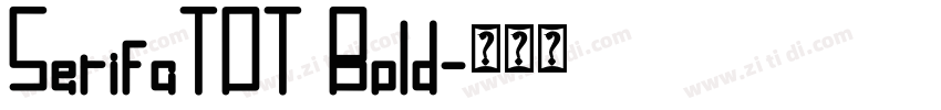 SerifaTOT Bold字体转换